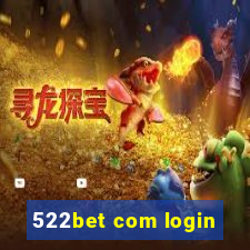 522bet com login